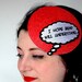 Comic Fascinator, Lichtenstein Style Hat, I Hope Brad Will Understand