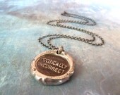 Wax Seal Necklace. Politically Incorrect. Fine Silver. Sterling Silver Chain. Wax Seal Artisan Jewelry