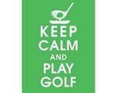 Keep Calm and Play Golf, 5x7 Poster (GRASS GREEN featured) Buy 3 get One FREE