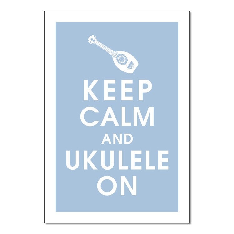 Keep Calm and Ukulele On-13x19 Poster (Blue Icing) Buy 3 and get One Free keep calm art keep calm print