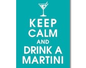 Keep Calm and Drink a Martini, 5x7 Poster (featured in Oceanic)  Buy 3 and get 1 FREE