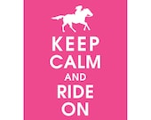 Keep Calm and RIDE ON, Femme Fatale Horse Back Rider 11x14 Print-(Hot Pink Color) Buy 3 Get One Free