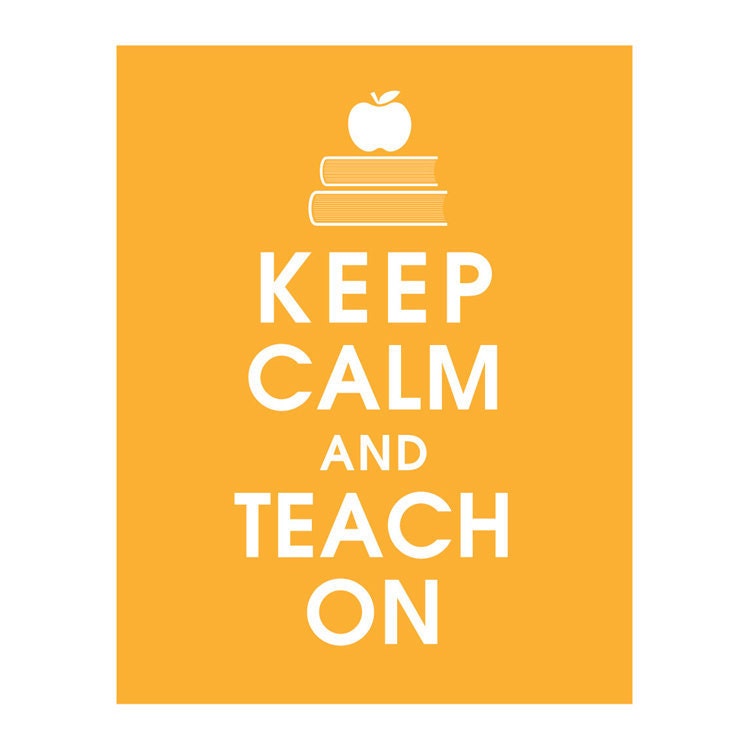 Keep Calm and TEACH On 11x14 Poster ( featured in Clementine) Purchase 3 and get 1 FREE Keep Calm Art Keep Calm Print