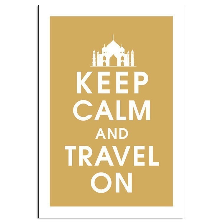 Keep Calm and TRAVEL ON, Taj Mahal 13x19 Poster (Golden Chariot) Buy 3 and get 1 FREE (As Seen in Travel and Leisure)