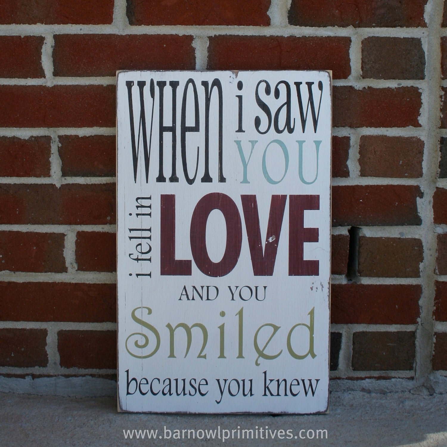When I Saw You I Fell in Love and You Smiled Because You Knew Typography Word Art
