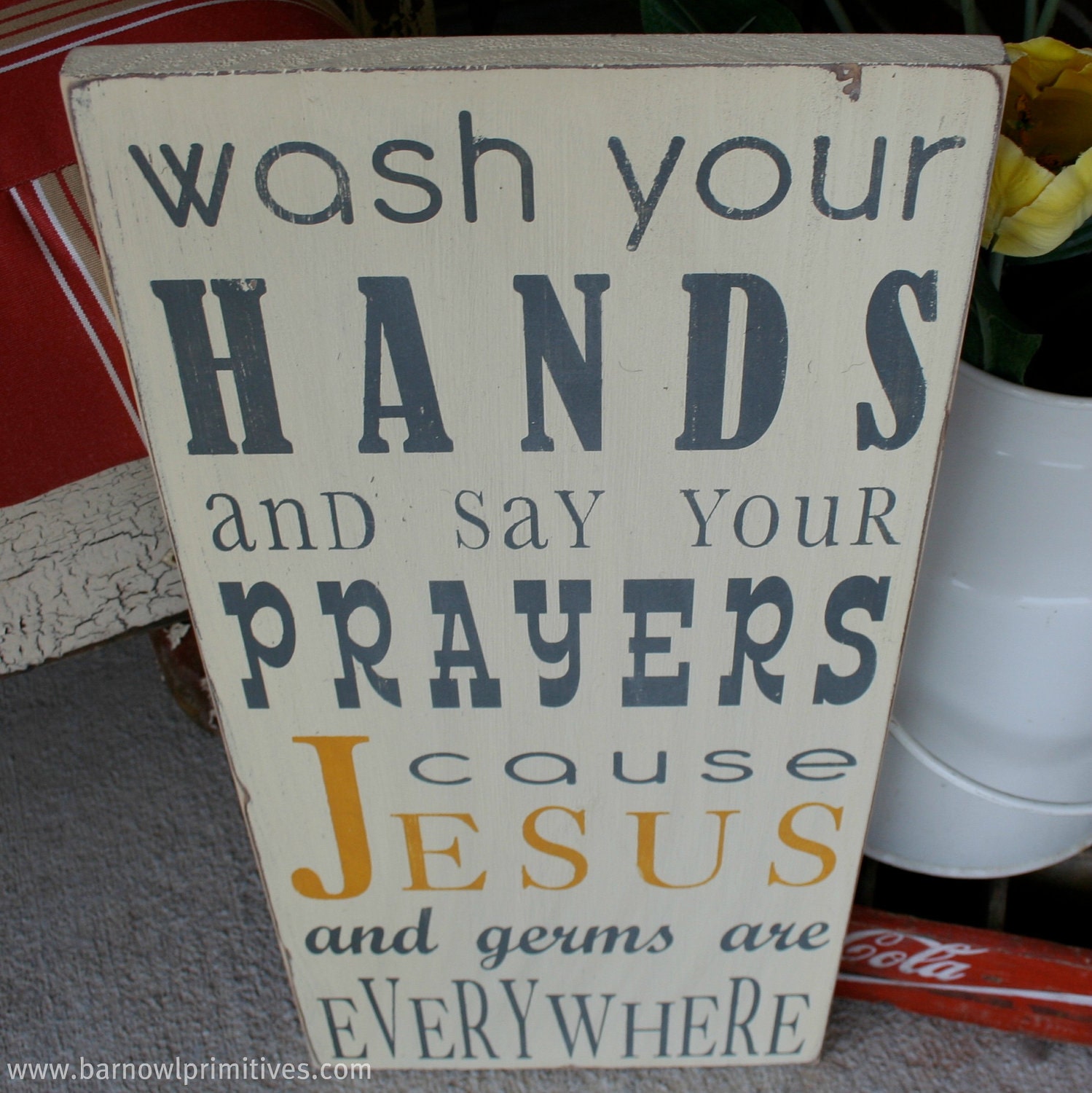 Wash Your Hands and Say Your Prayers Typography Word Art Sign