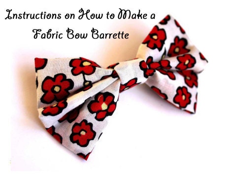 Instructions on How to Make a Fabric Bow Barrette Hair Clip Tutorial