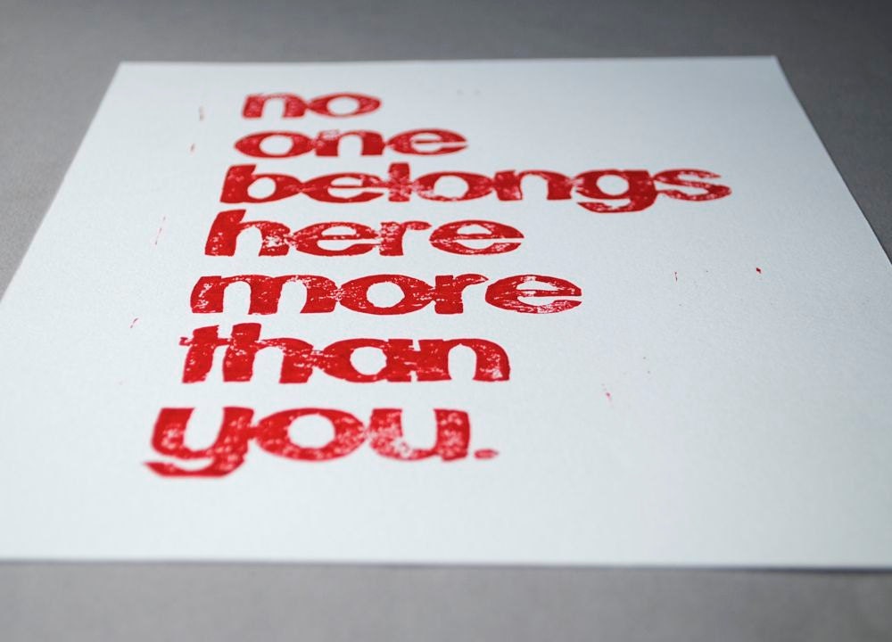 Red Linocut Print, Scarlet Typography Print "No One Belongs Here More Than You"