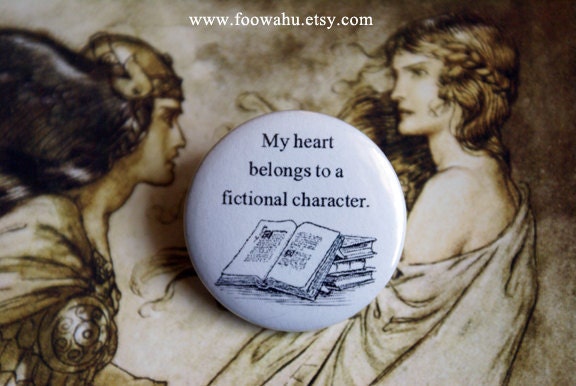 My heart belongs to a fictional character - Pinback Button Badge