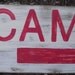 Campsite sign...primitive...rustic....shabby chic...cottage decor