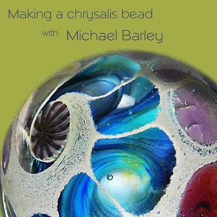 DVD: Making a Chrysalis Bead with Michael Barley