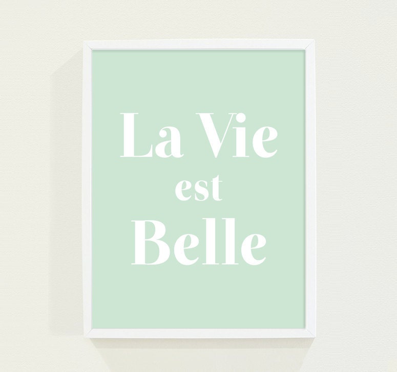 Mint Green Pastel - La Vie Est Belle - Life is Beautiful Wall Art Minimalist Typography Poster Print - Paris Art - fieldtrip