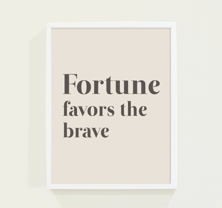 Typography Poster - Inspirational Quote Minimalist Beige Brown and Tan Wall Art  Print - Fortune Favors the Brave - fieldtrip