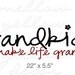 Grandkids make life grand vinyl decal