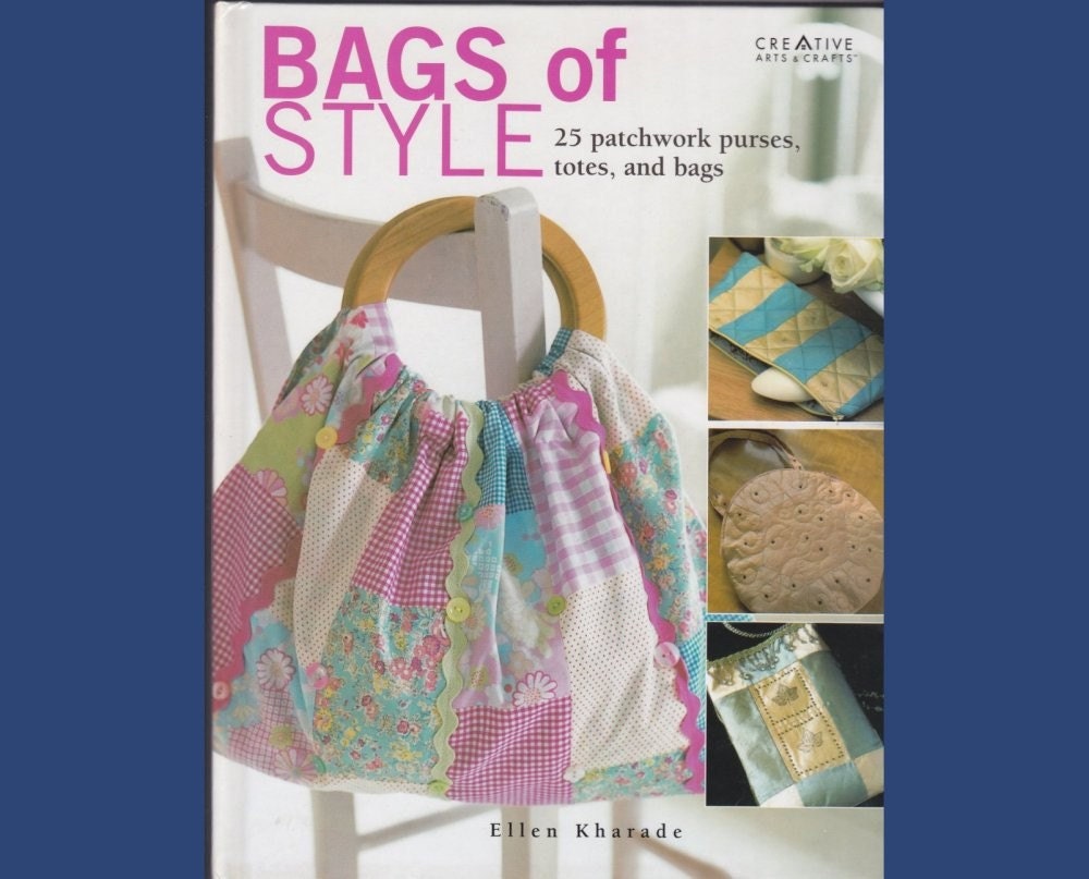 Book: Bags of Style - 25 patchwork purses, totes, and bags