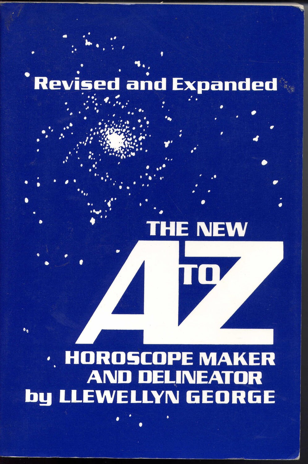 The New A to Z Horoscope Maker and Delineator Llewellyn George