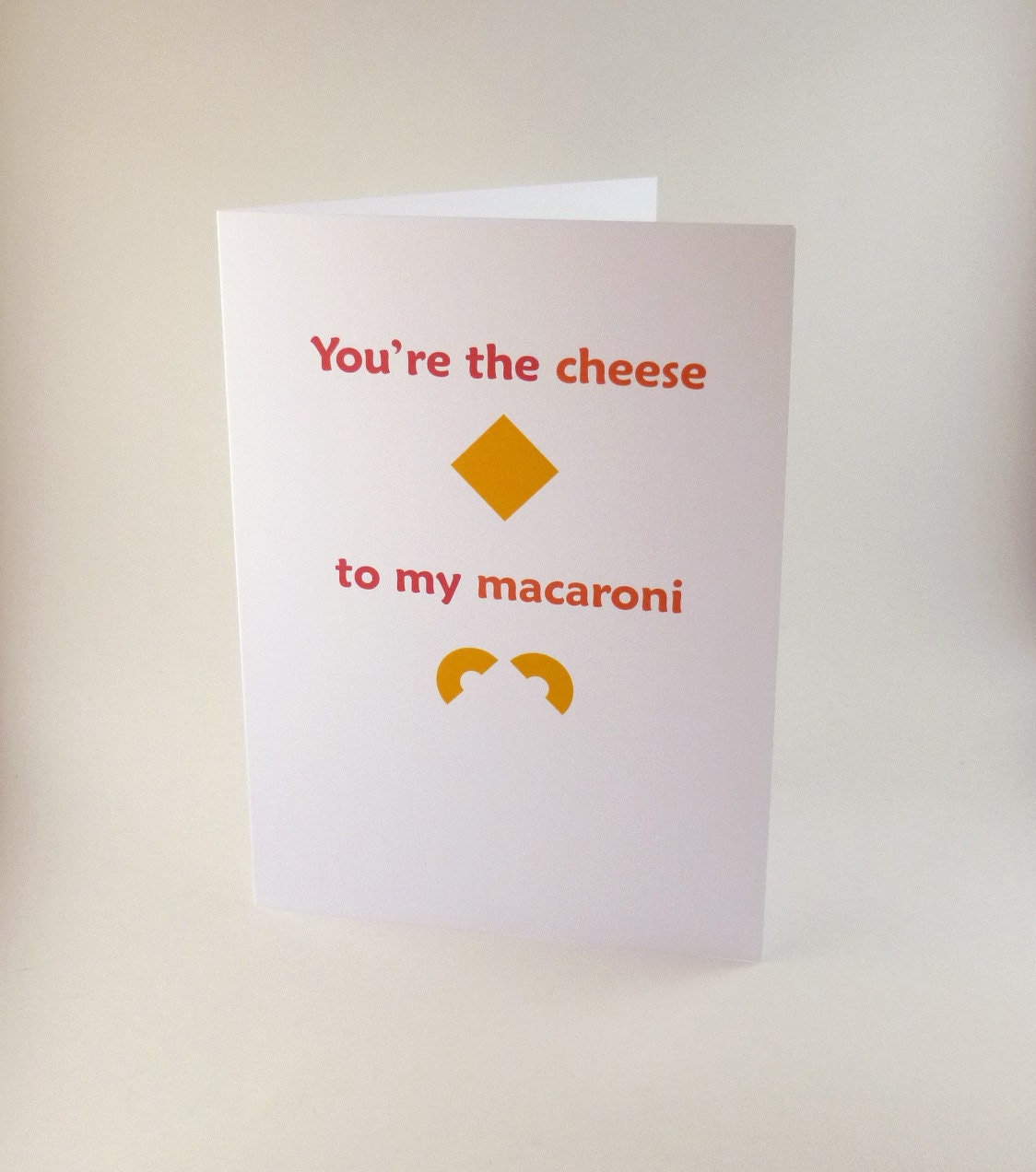 Cheesy Father's Day card - "You're the Cheese to My Macaroni"