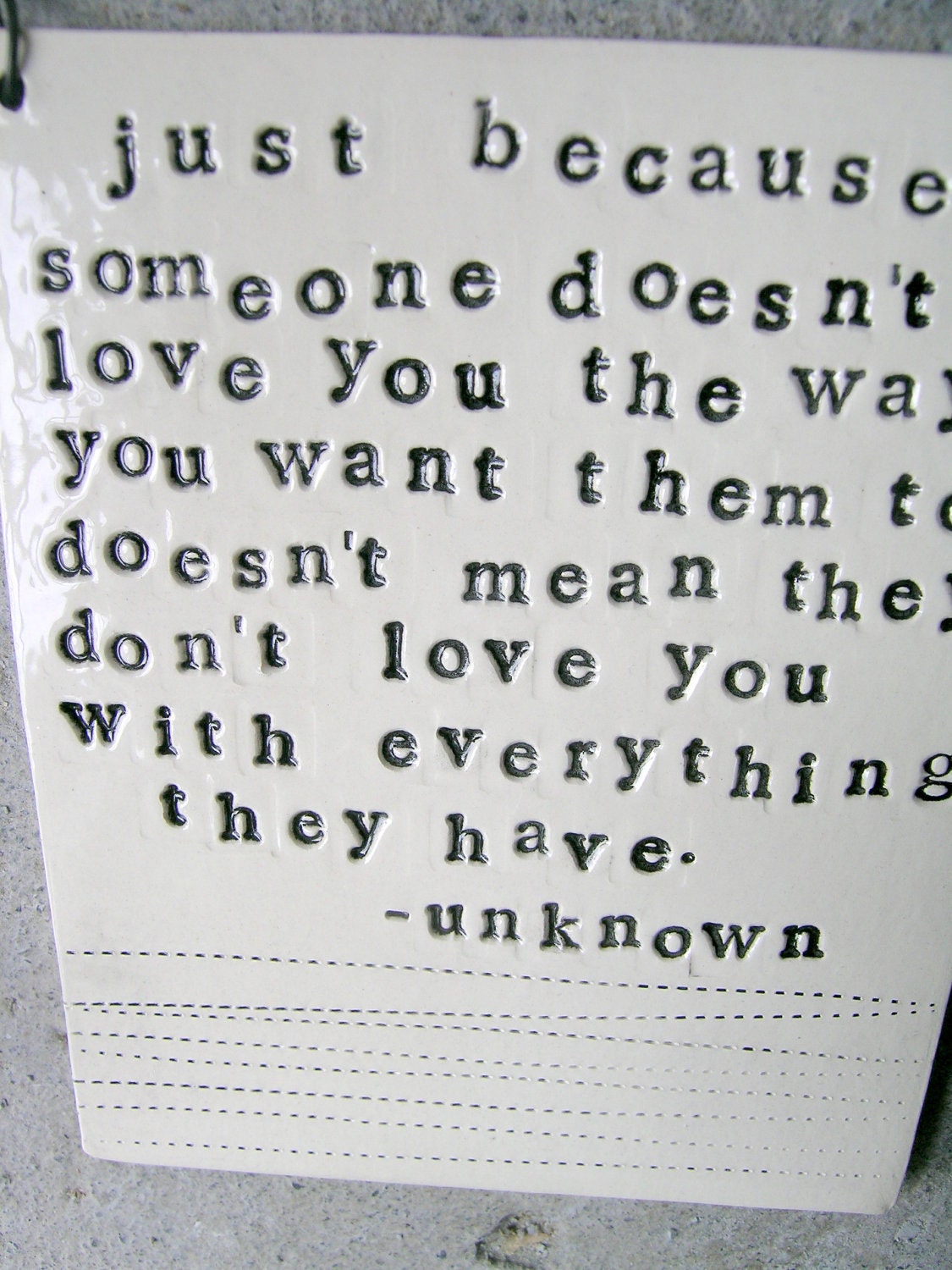 plaque just because quote.  MADE TO ORDER