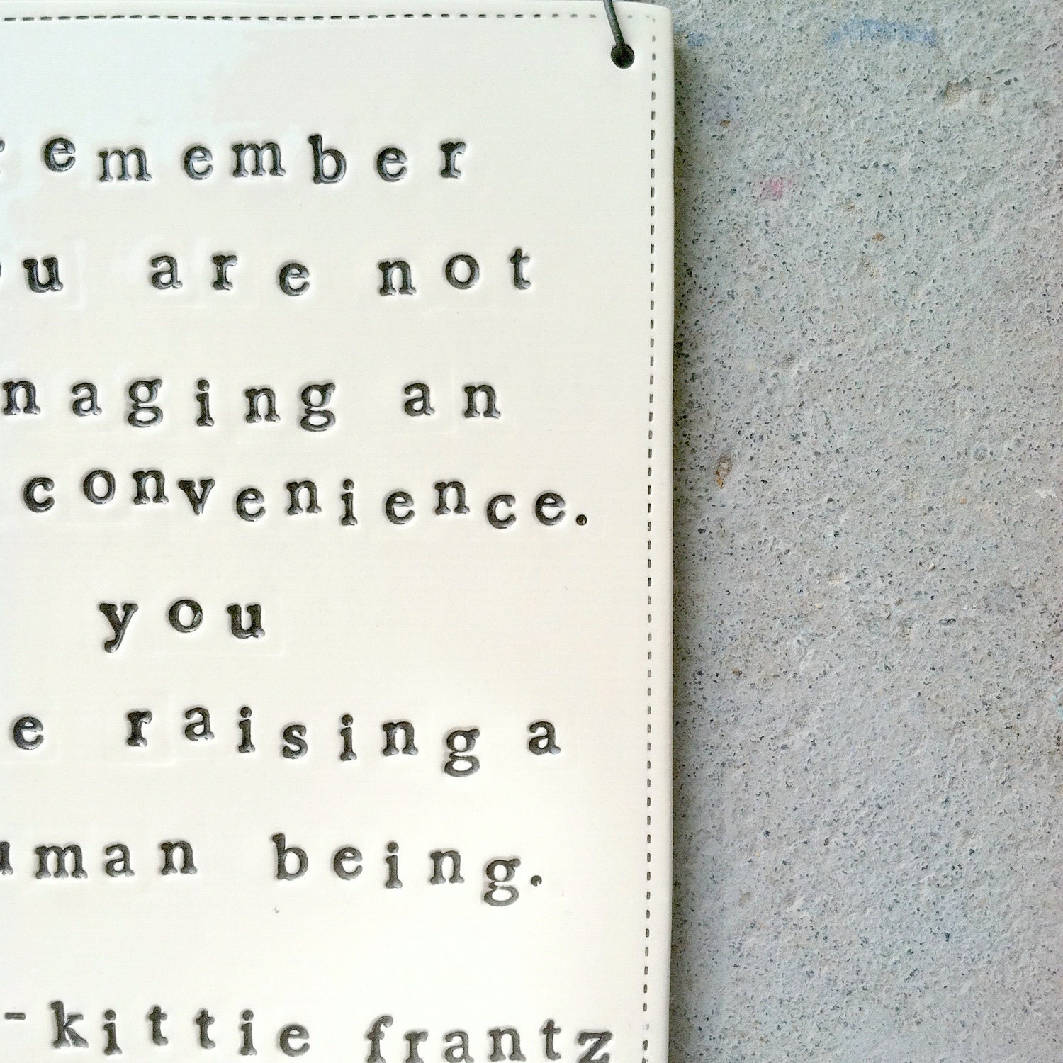 plaque kittie frantz quote.  MADE TO ORDER