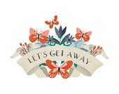 Let's Get Away Print - smalltalkstudio
