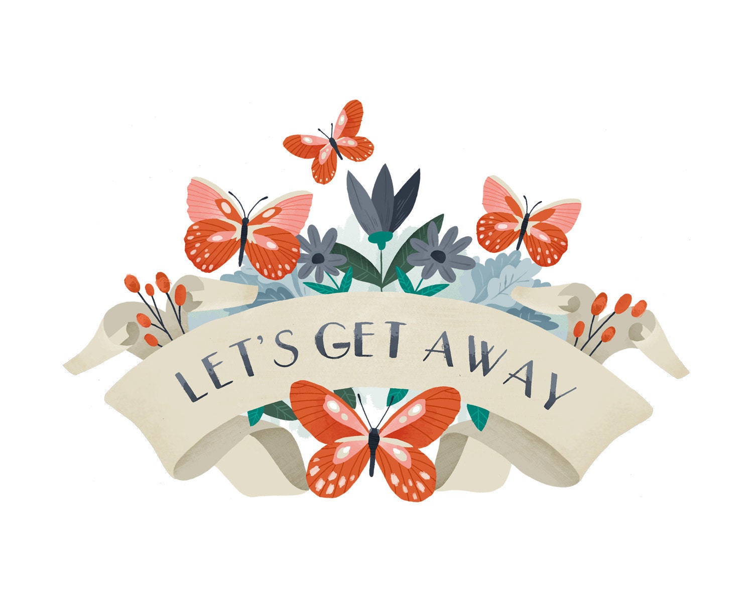 Let's Get Away Print