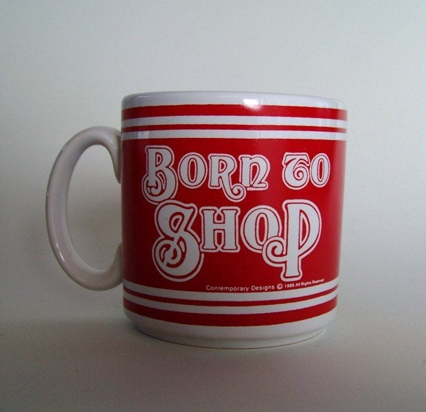 Born to Shop Coffee Mug