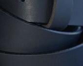 Belts 1-1/4"  & 1-1/2" Wide Black Full Grain Buffalo Leather Will Custom Cut to Size