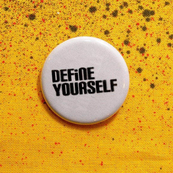 Define Yourself pinback button by Rainbow Alternative on Etsy
