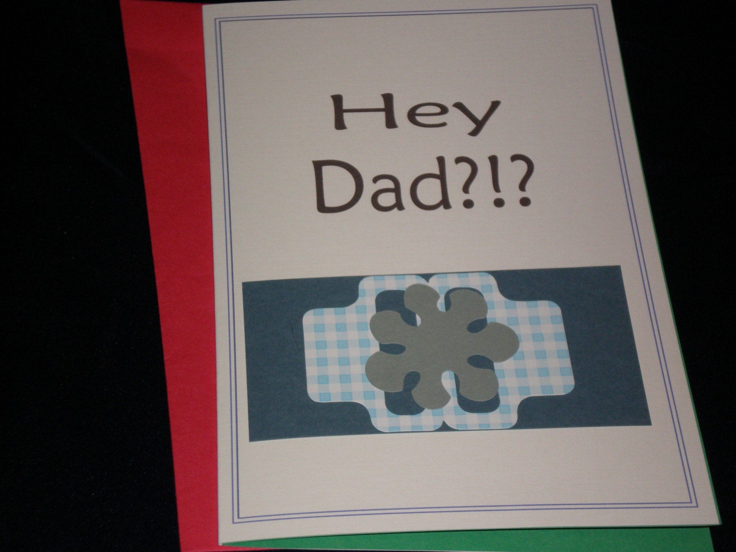 Hey Dad Humorous Birthday or Father's Day Card