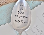 You Captured My Heart - Hand Stamped Vintage Spoon for your Wedding, Anniversary or for Coffee & Tea Lovers