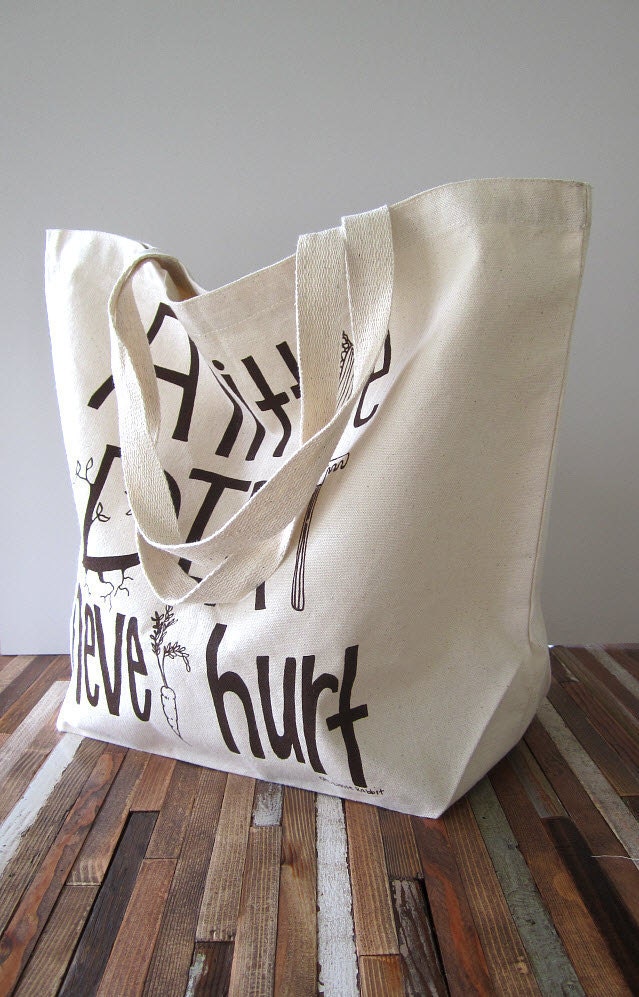 Recycled Cotton Canvas Tote Bag - Screen Printed Grocery Bag - Eco Friendly Shopper Tote - A Little Dirt Never Hurt - Farmers Market