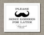 Please Stache Some Goodies - Printable Wedding Poster, Bar Sign, Table Sign or Guest Book Sign by Flair Designery