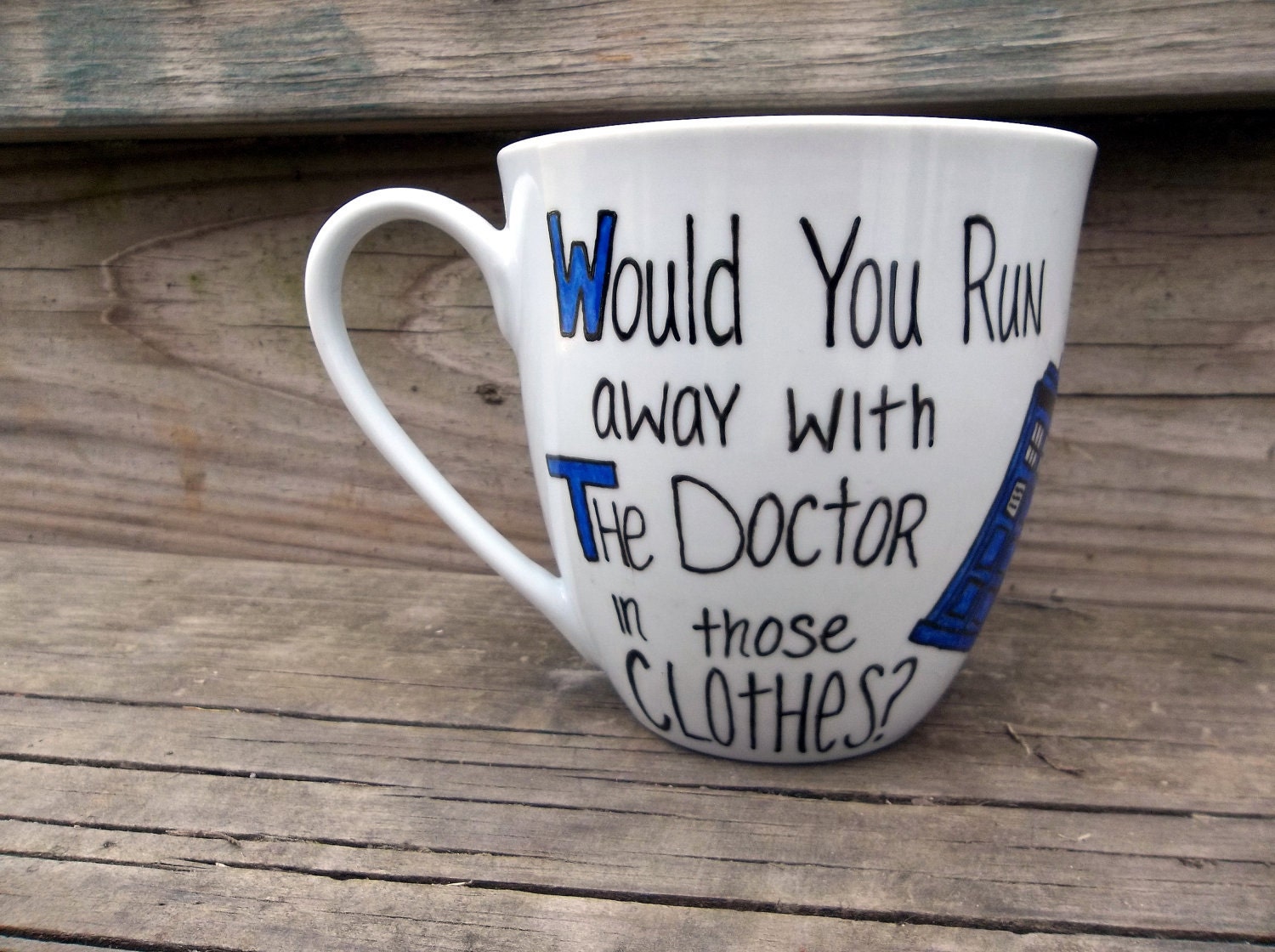 Dr. Who Would You Run Away With The Doctor in Those Clothes Coffee Mug Tea Cup MMMug