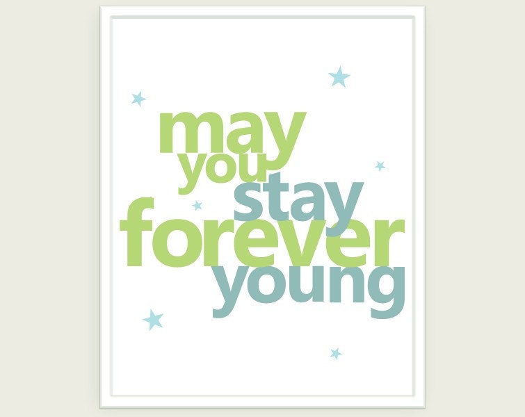 Kids Wall Art: Forever Young Quote Nursery Art Poster Digital Print (Blue & Green) - 11x14