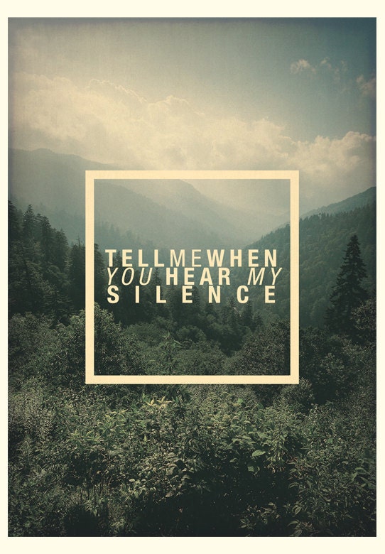 Silence - Quote Print Limited Edition
