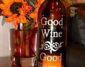 Wine Bottle Hurricane Lantern:  Good Wine Good Friends