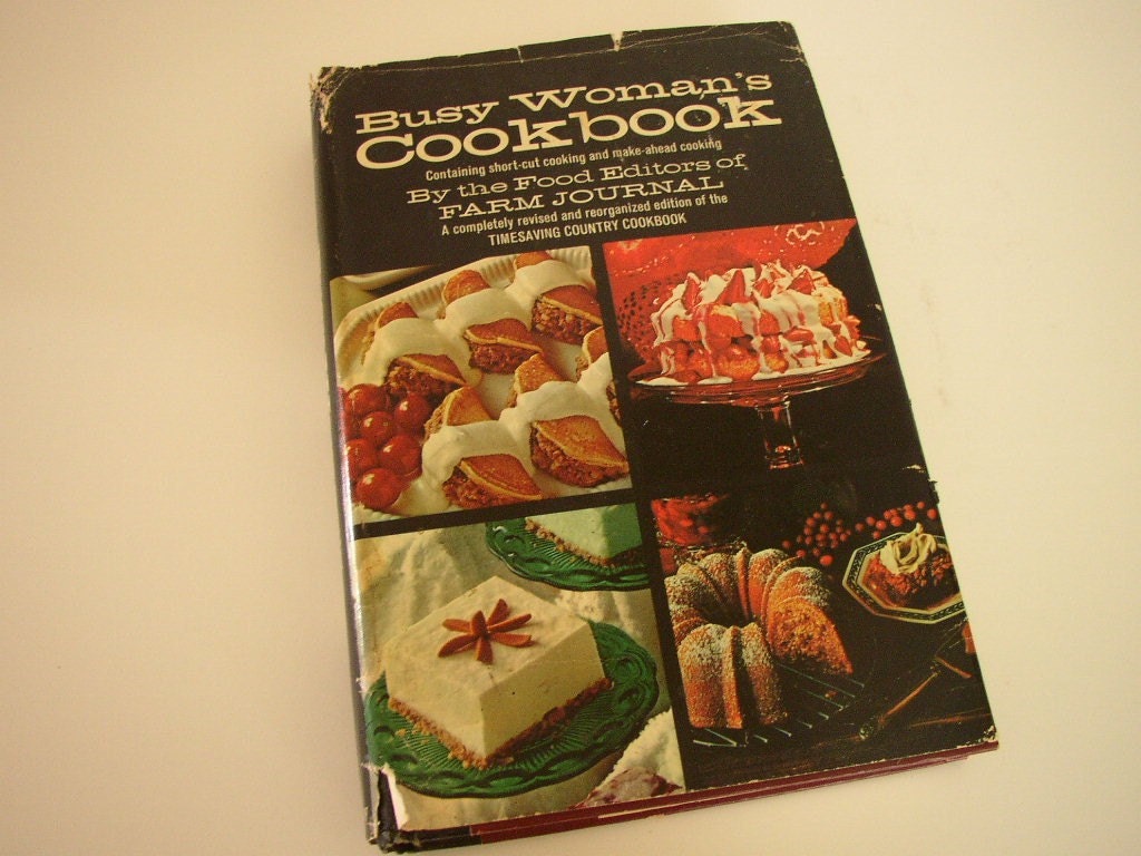 Vintage Cookbook Busy Womans Cook book Recipes by Farm Journal 1971