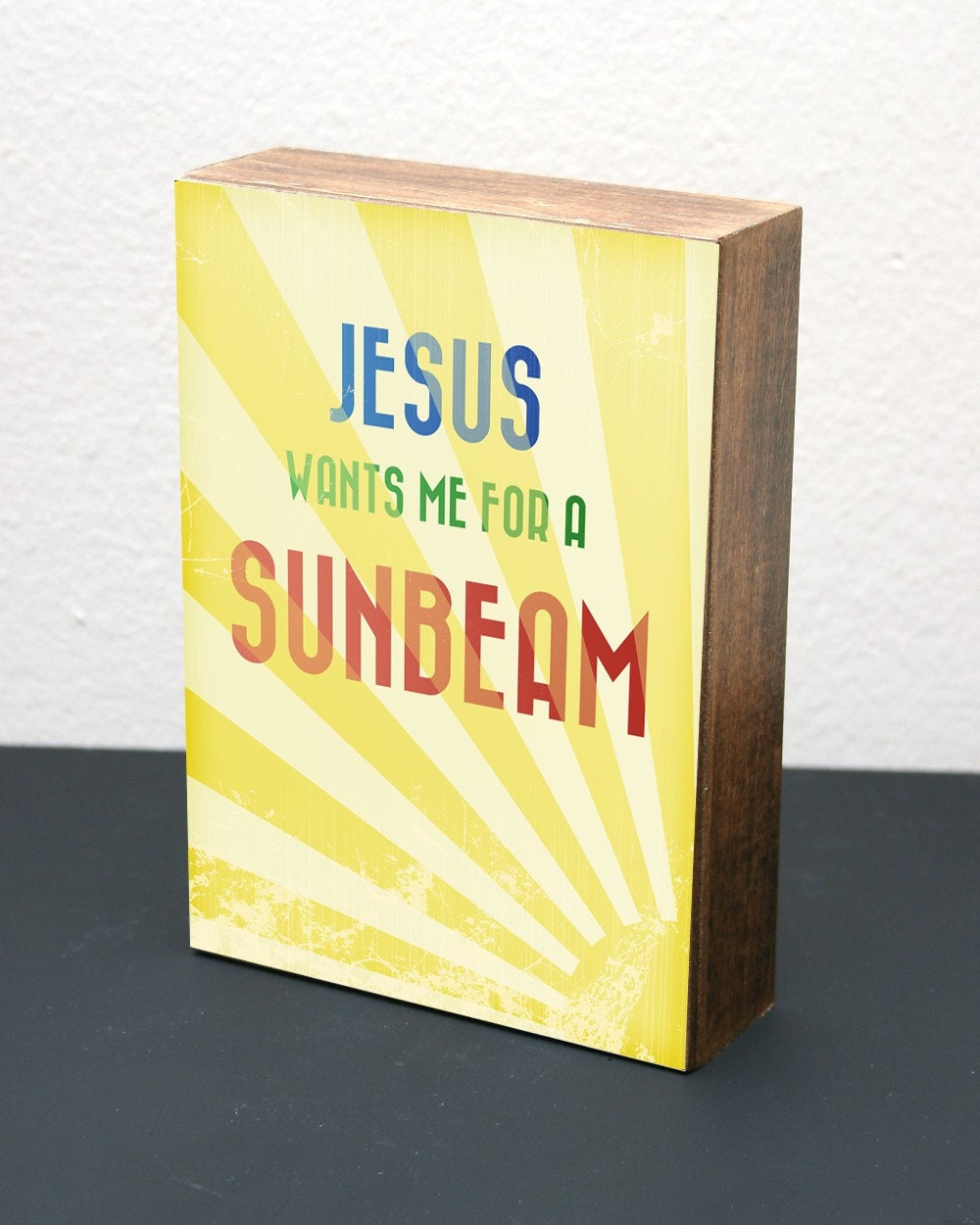 Jesus Wants Me For A Sunbeam-5x7 Wood Block-LDS/Mormon