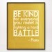 16x20 Be Kind Hard Battle Plato Art Print Mustard Yellow