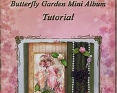 Butterfly Garden Mini Album Tutorial