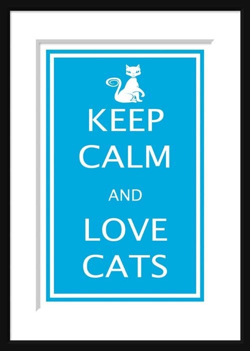 Print PosterKeep Calm and Love Cats - 11x17 Poster Buy 1 Get 1 Free Sale Print Poster