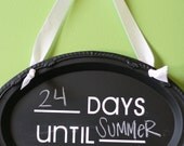 Countdown CHALKBOARD sign. Blank Days Until Blank.  Perfect for Kids Countdowns.  Cute gift & Home Decor.