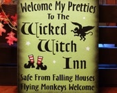 Welcome My Pretties To The Wicked Witch Inn Funny Painted Wood Sign