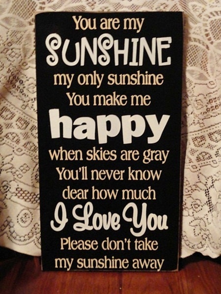 You Are My Sunshine Painted Wood Primitive Sign