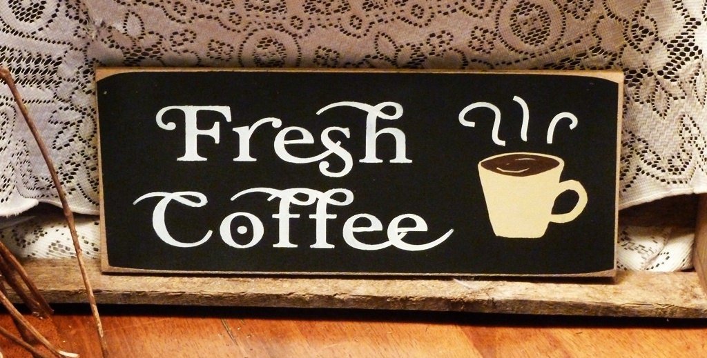 Fresh Coffee Painted Wood Sign