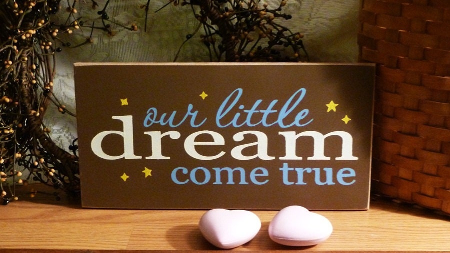 Our Little Dream Come True (Brown) Painted Nursery Sign