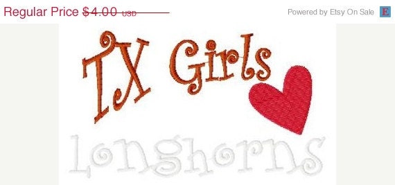 BIRTHDAY SALE Texas Girls Love Longhorns Machine Embroidery Design 5 by 7
