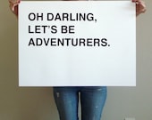 large oh darling, lets be adventurers - black