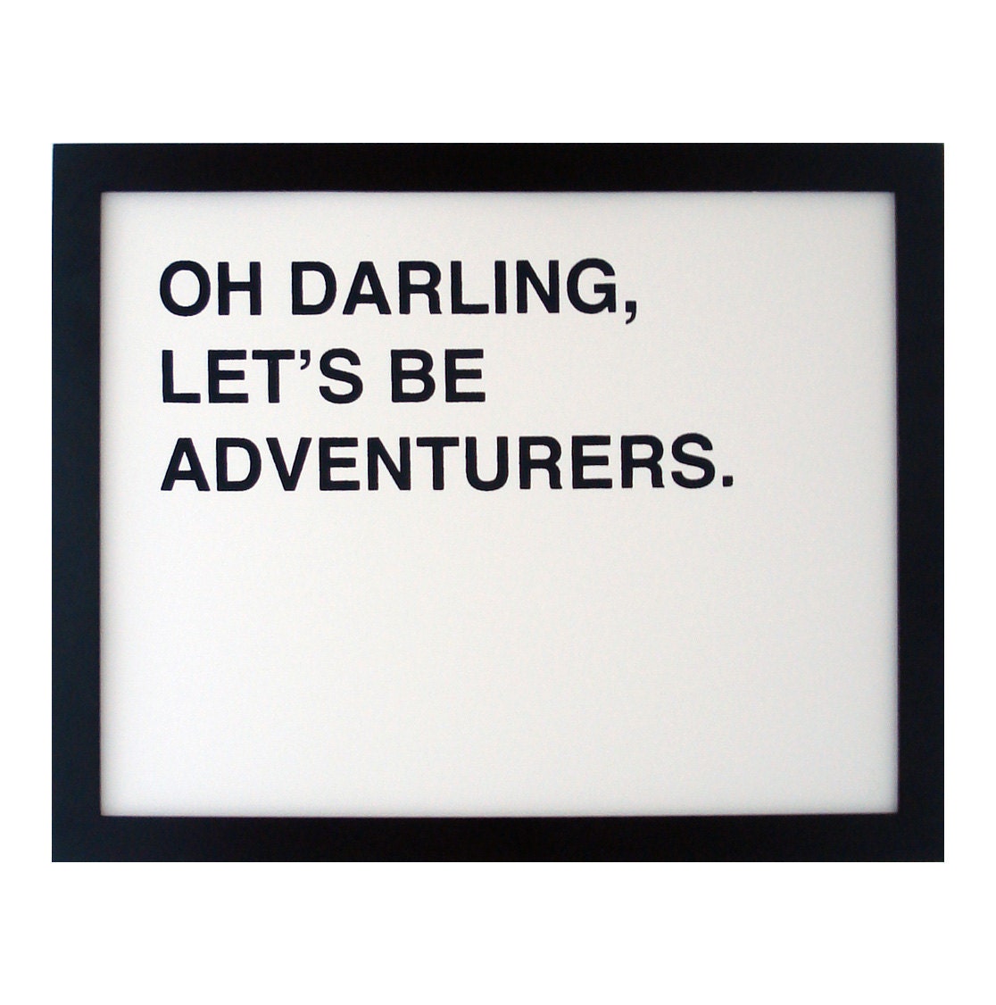Oh Darling Lets Be Adventurer Screen Printed Poster - adventure - art - home decor - typography
