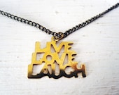 Happy Message Necklace . Live Love Laugh . 1990s